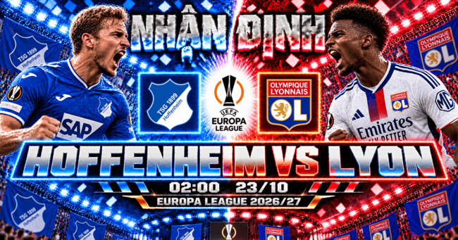 Màn đụng độ kịch tính Hoffenheim vs Lyon