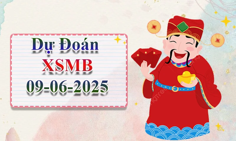 xo88 Dự đoán XSMB ngày 09/06 – Dự đoán XSMB hôm nay