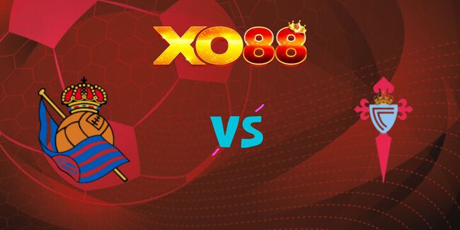 xo88 Nhận định soi kèo Real Sociedad vs Celta Vigo, 01h00 – 14/05/2025