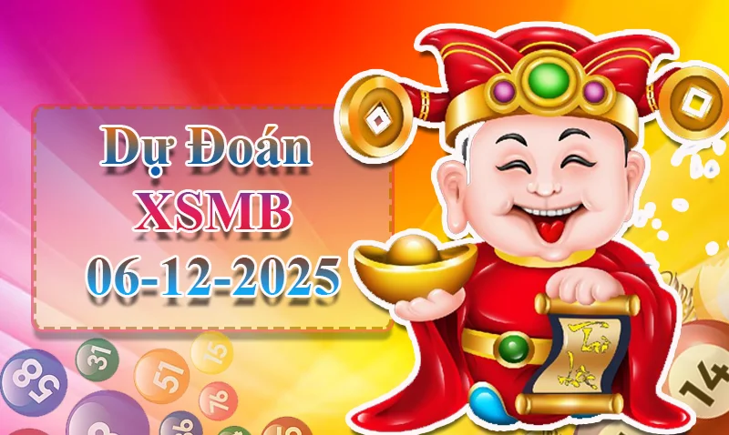 xo88 Dự đoán XSMB ngày 06/12 - Dự đoán XSMB hôm nay