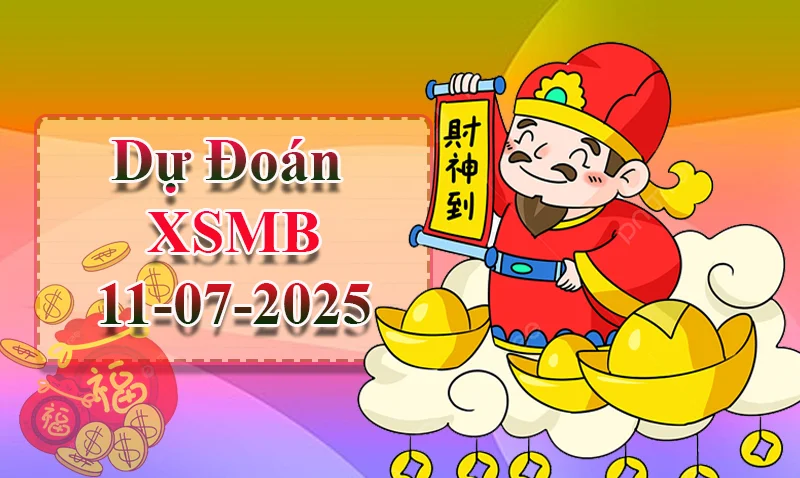 xo88 Dự đoán XSMB ngày 11/07 – Dự đoán XSMB hôm nay