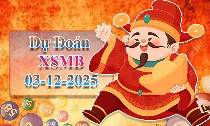 xo88 Dự đoán XSMB ngày 03/12 - Dự đoán XSMB hôm nay