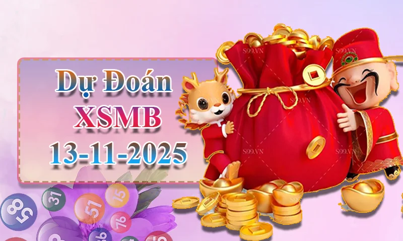 xo88 Dự đoán XSMB ngày 13/11 - Dự đoán XSMB hôm nay