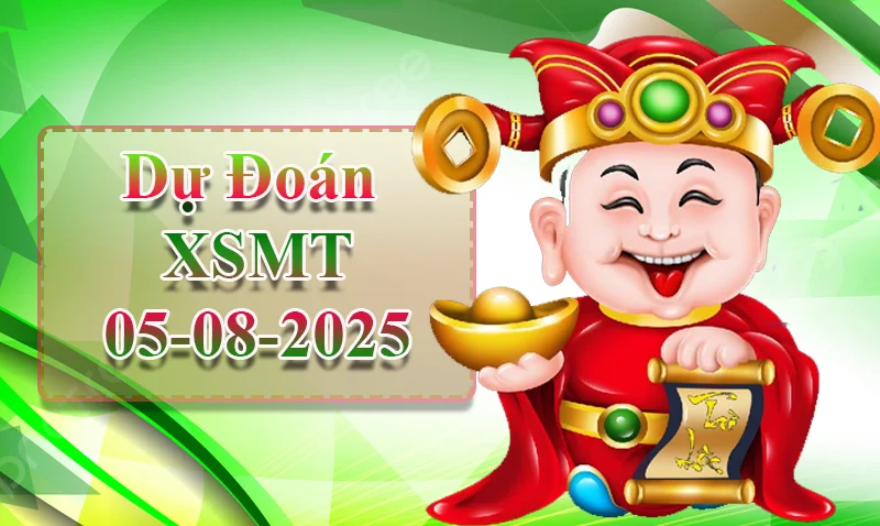 xo88 Dự đoán XSMT ngày 05/08 - Dự đoán XSMT hôm nay