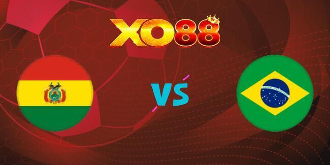 xo88 Nhận định soi kèo Bolivia vs Brazil, 06h30 ngày 10/09/2025