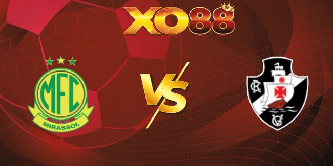 xo88 Nhận định soi kèo Mirassol FC vs Vasco Gama, 4h30 03/08/2025