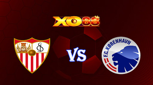 xo88 Nhận định soi kèo Sevilla vs FC Copenhagen 23h45 ngày 25/10/2022 - Champions League