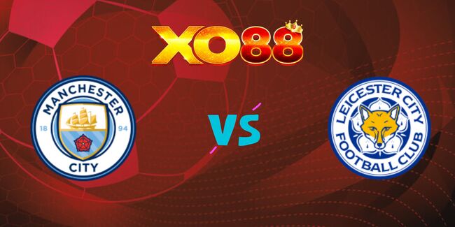 xo88 Nhận định soi kèo Manchester City vs Leicester, 1h45 03/04/2025