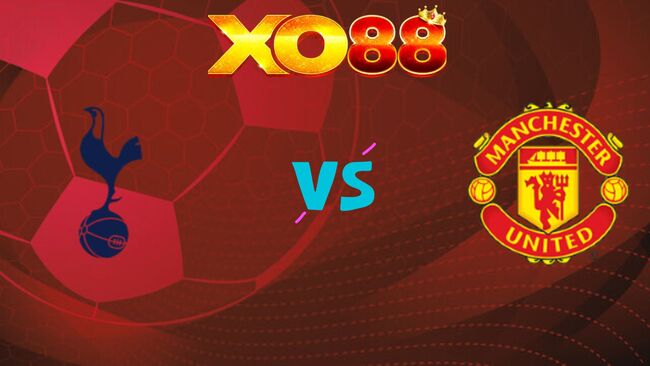 xo88 Nhận định soi kèo Tottenham vs Man United, 19h30 ngày 08/11/2025