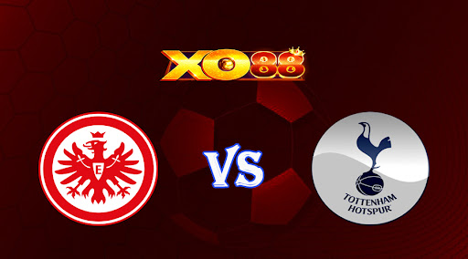 xo88 Nhận định soi kèo Eintracht Frankfurt vs Tottenham 02h00 ngày 05/10/2022 - Champions League