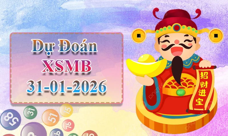 xo88 Dự đoán XSMB ngày 31/01 - Dự đoán XSMB hôm nay