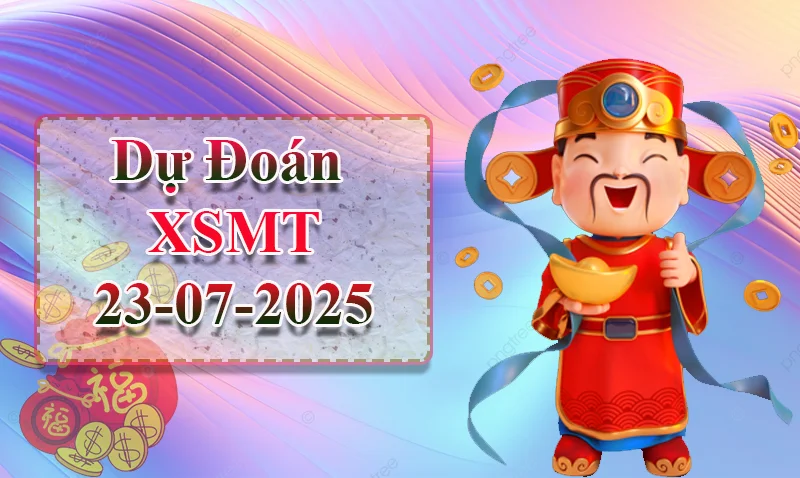 xo88 Dự đoán XSMT ngày 23/07 - Dự đoán XSMT hôm nay