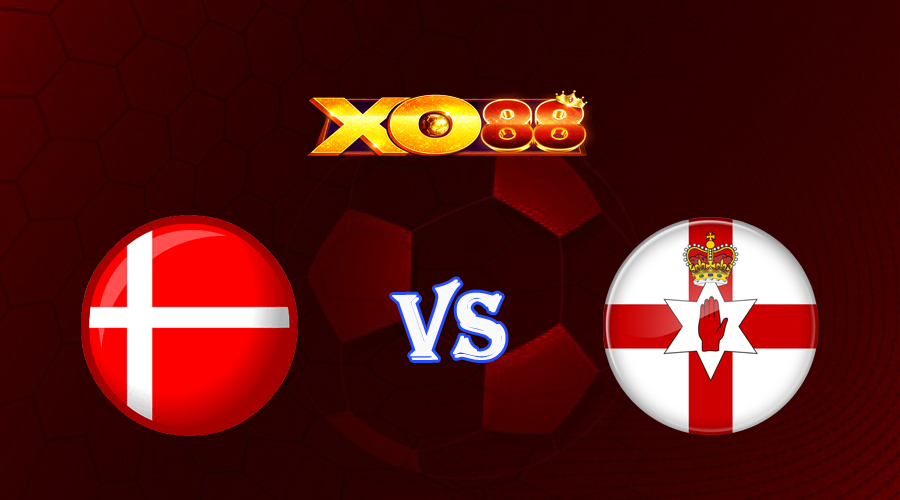 xo88 Nhận định soi kèo Đan Mạch vs Bắc Ireland 01h45 ngày 17/06/2023 Vòng Loại Euro 2024