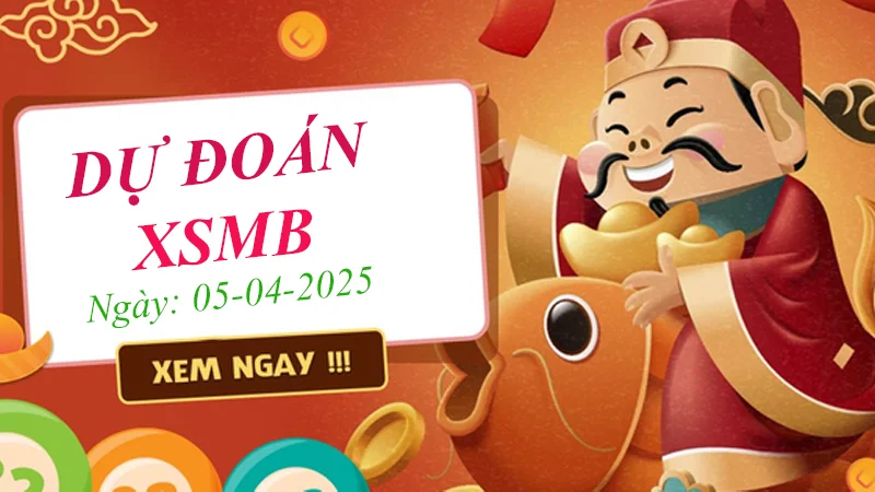 xo88 Dự đoán XSMB ngày 05/04 – Dự đoán XSMB hôm nay