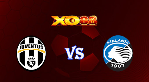 xo88 Nhận định soi kèo Juventus vs Atalanta 02h45 ngày 23/01/2023 VĐQG Italia