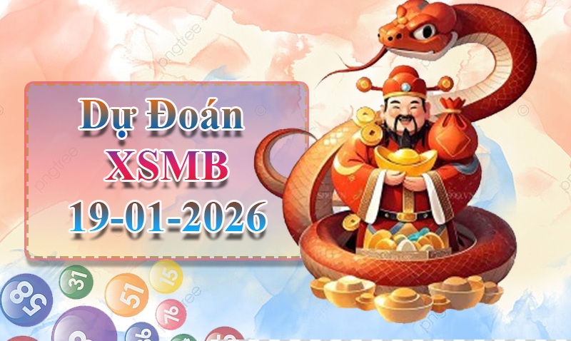 xo88 Dự đoán XSMB ngày 19/01 - Dự đoán XSMB hôm nay