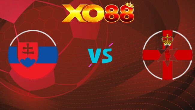 xo88 Nhận định soi kèo Slovakia vs Bắc Ireland, 02h45 ngày 15/11/2025
