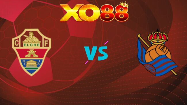 xo88 Nhận định soi kèo Elche vs Real Sociedad, 03h00 ngày 08/11/2025