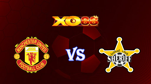 xo88 Nhận định soi kèo Manchester Utd vs Sheriff Tiraspol 02h00 ngày 28/10/2022 - Europa League