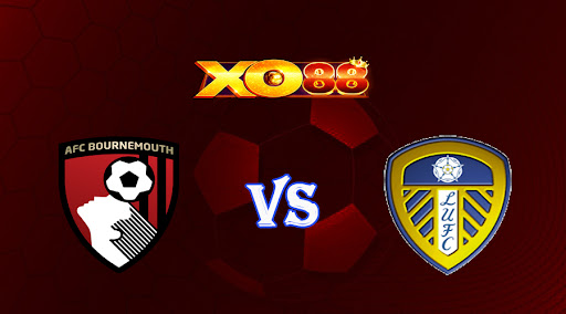 xo88 Nhận định soi kèo Bournemouth vs Leeds 20h00 ngày 30/04/2023 Ngoại Hạng Anh