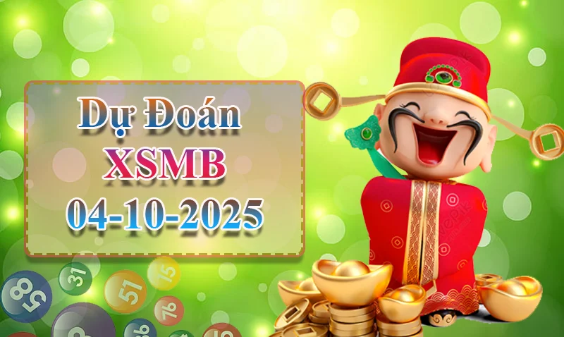 xo88 Dự đoán XSMB ngày 04/10 - Dự đoán XSMB hôm nay