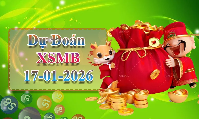 xo88 Dự đoán XSMB ngày 17/01 - Dự đoán XSMB hôm nay
