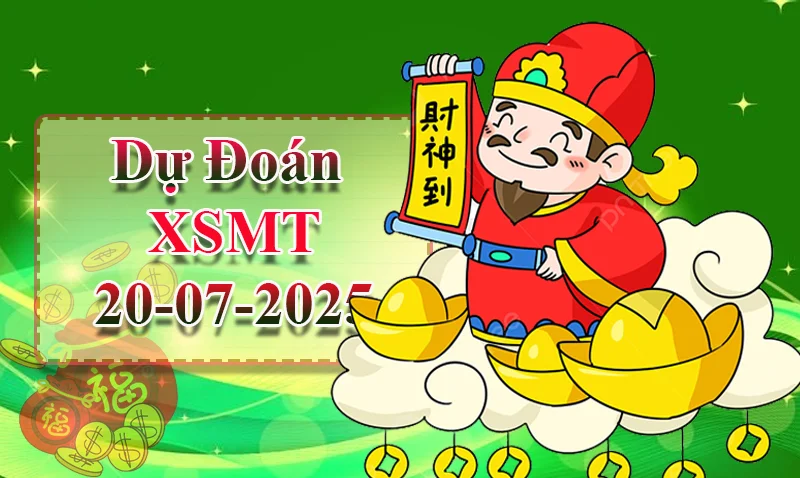 xo88 Dự đoán XSMT ngày 20/07 - Dự đoán XSMT hôm nay