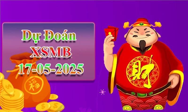 xo88 Dự đoán XSMB ngày 17/05 – Dự đoán XSMB hôm nay