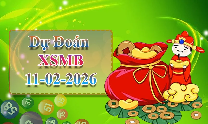 xo88 Dự đoán XSMB ngày 11/02 - Dự đoán XSMB hôm nay