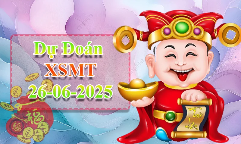 xo88 Dự đoán XSMT ngày 26/06 – Dự đoán XSMT hôm nay