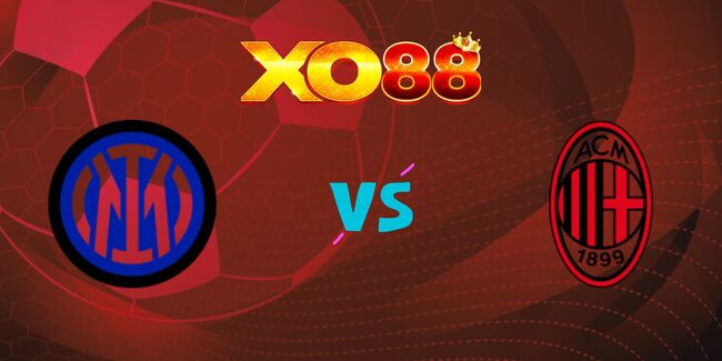 xo88 Nhận định soi kèo Inter Milan vs AC Milan, 02h00 – 24/04/2025