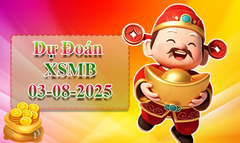 xo88 Dự đoán XSMB ngày 03/08 - Dự đoán XSMB hôm nay