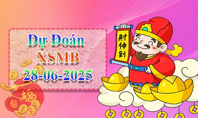 xo88 Dự đoán XSMB ngày 28/06 – Dự đoán XSMB hôm nay