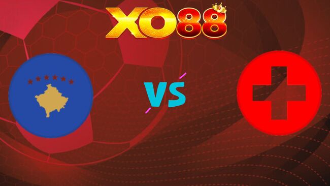 xo88 Nhận định soi kèo Kosovo vs Thuỵ Sĩ, 02h45 ngày 19/11/2025