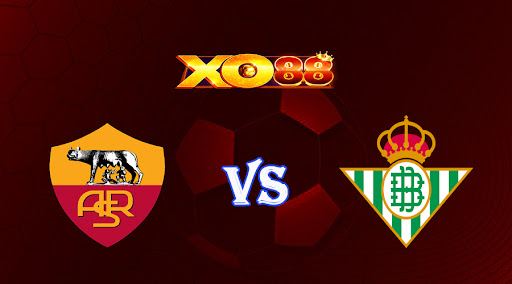 xo88 Nhận định soi kèo AS Roma vs Betis 02h00 ngày 07/10/2022 - Europa League