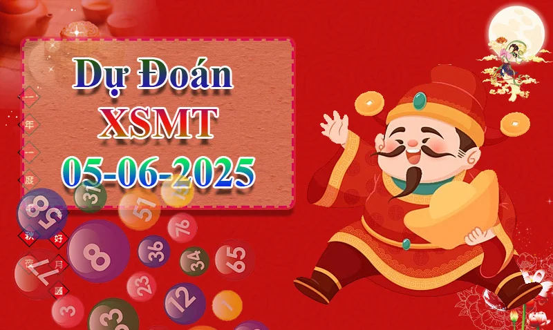 xo88 Dự đoán XSMT ngày 05/06 – Dự đoán XSMT hôm nay