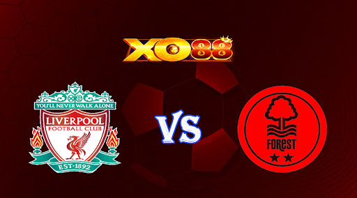 xo88 Nhận định soi kèo Liverpool vs Nottingham 21h00 ngày 22/04/2023 Ngoại Hạng Anh