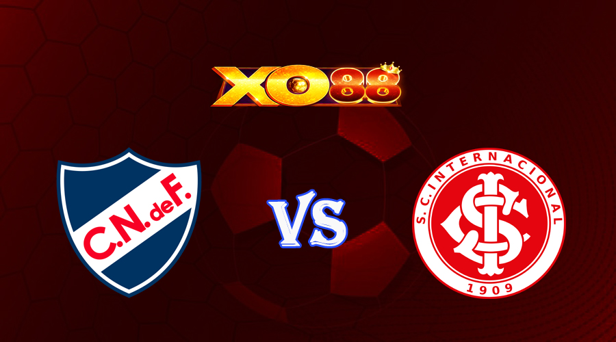 xo88 Nhận định soi kèo Nacional vs Internacional 05h00 ngày 08/06/2023 Copa Libertadores