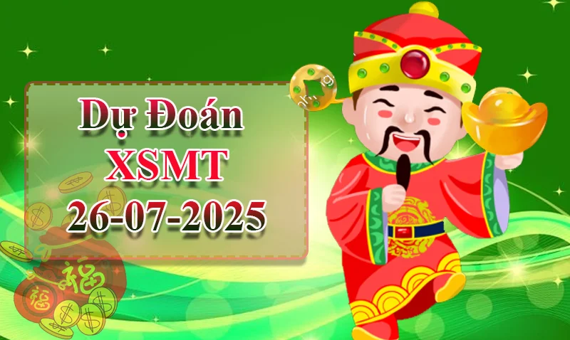 xo88 Dự đoán XSMT ngày 26/07 - Dự đoán XSMT hôm nay