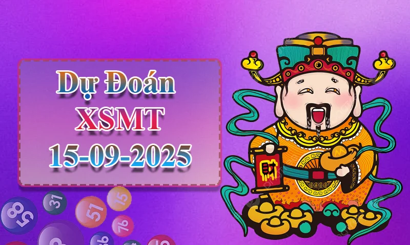 xo88 Dự đoán XSMT ngày 15/09 - Dự đoán XSMT hôm nay