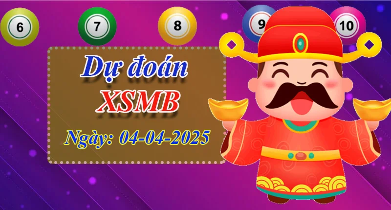 xo88 Dự đoán XSMB ngày 04/04 – Dự đoán XSMB hôm nay