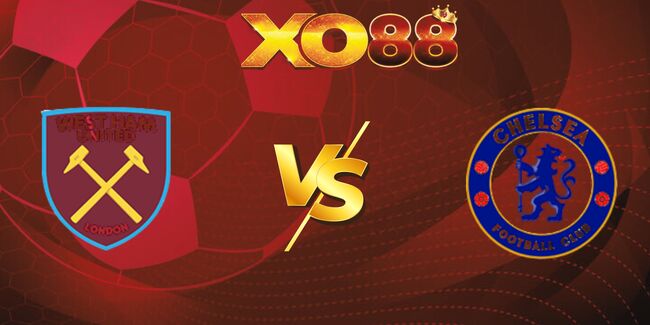 xo88 Nhận định soi kèo West Ham United vs Chelsea FC - 02h00 ngày 23/08