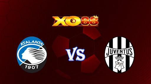 xo88 Nhận định soi kèo Atalanta vs Juventus 17h30 ngày 07/05/2023 VĐQG Italia
