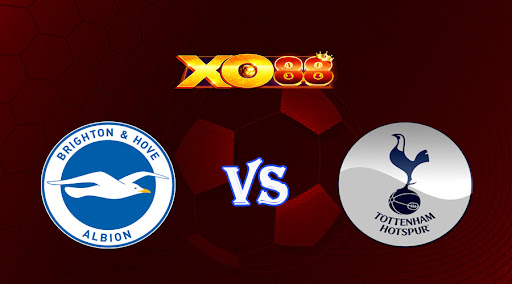 xo88 Nhận định soi kèo Brighton vs Tottenham 23h30 ngày 08/10/2022 - Ngoại Hạng Anh
