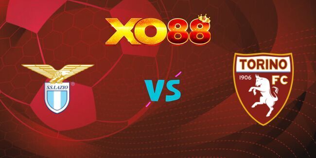 xo88 Nhận định soi kèo Lazio vs Torino, 1h45 01/04/2025