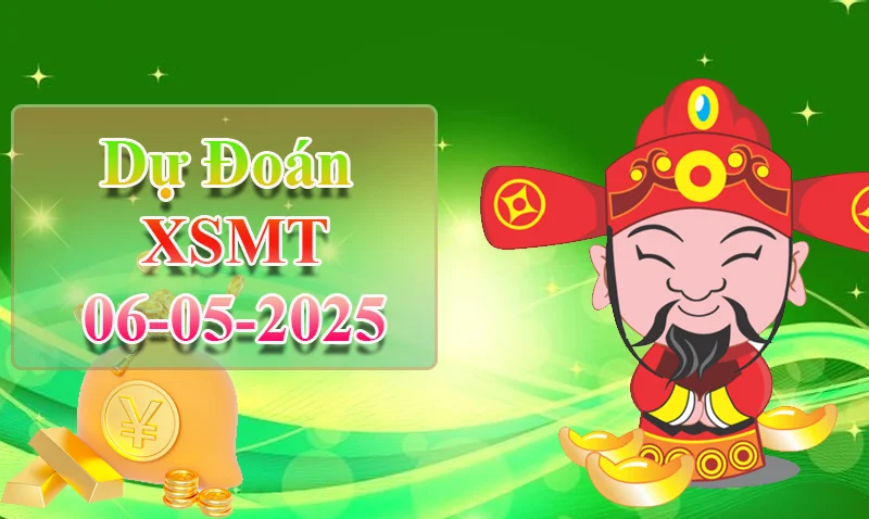 xo88 Dự đoán XSMT ngày 06/05 – Dự đoán XSMT hôm nay