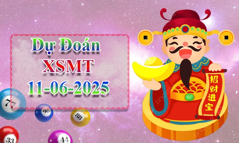 xo88 Dự đoán XSMT ngày 11/06 – Dự đoán XSMT hôm nay