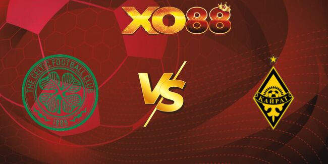 xo88 Nhận định soi kèo Celtic vs FC Kairat Almaty, 02h00 ngày 21/08/2025
