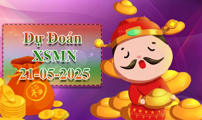 xo88 Dự đoán XSMN ngày 21/05 – Dự đoán XSMN hôm nay