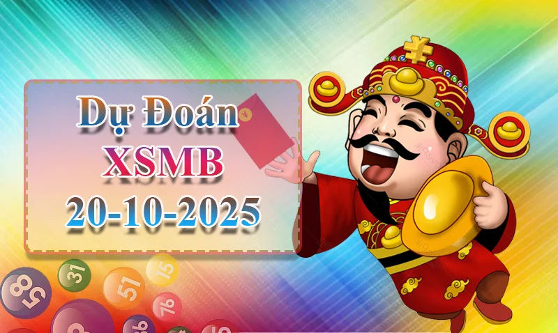 xo88 Dự đoán XSMB ngày 20/10 - Dự đoán XSMB hôm nay